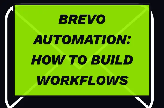 Brevo Automation: How to Build Workflows in 2026 — featured image with text on colored background