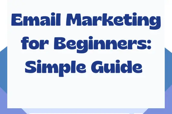 Email Marketing for Beginners: Simple Guide for 2026